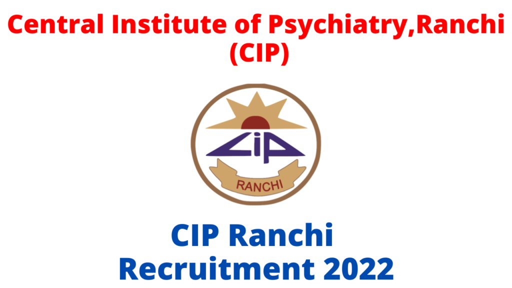 CIP Ranchi Recruitment 2022