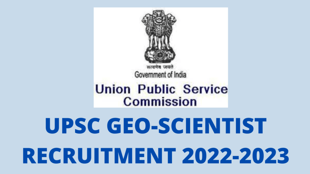 UPSC Geo-Scientist Recruitment 2022