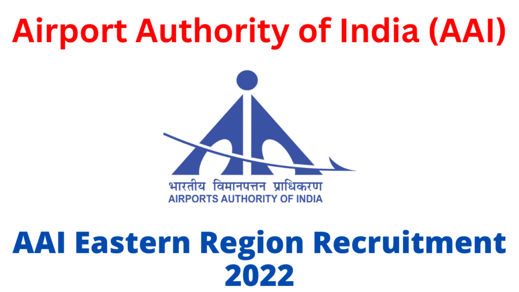 AAI Eastern Region Recruitment 2022