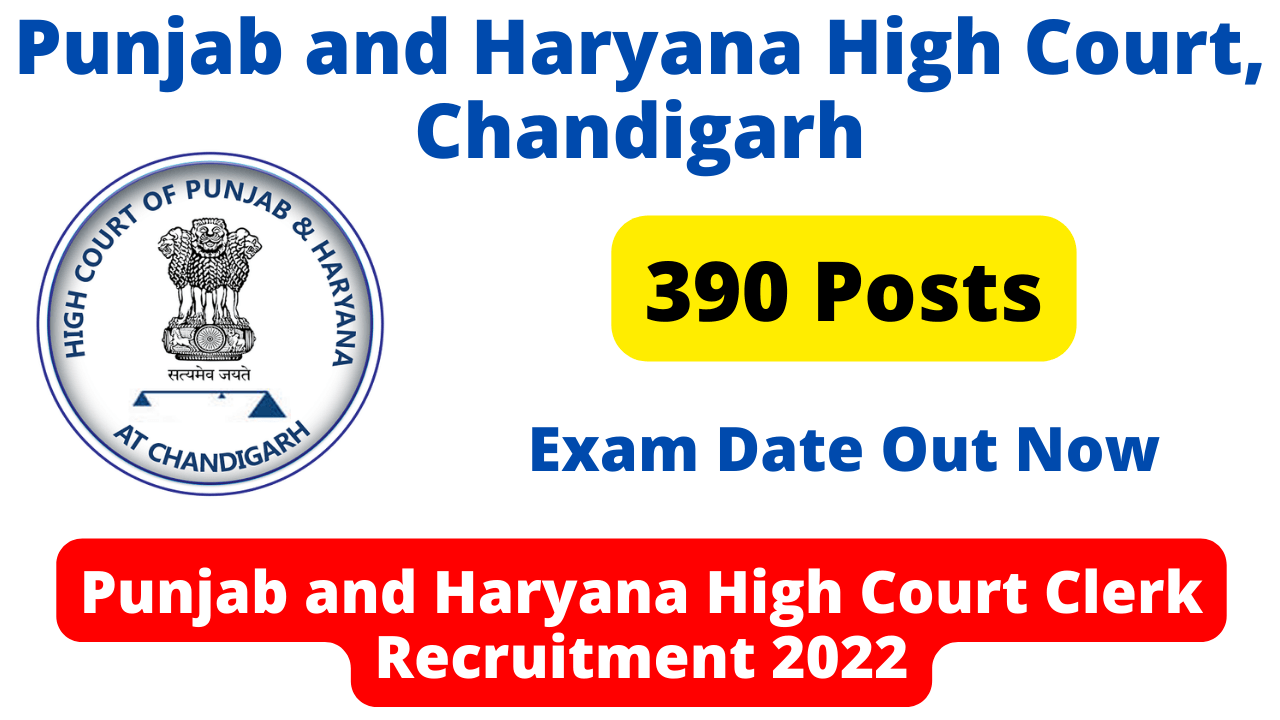 Punjab And Haryana High Court Clerk Exam Date 2022 And Admit Card Sarkarijobnetworkcom