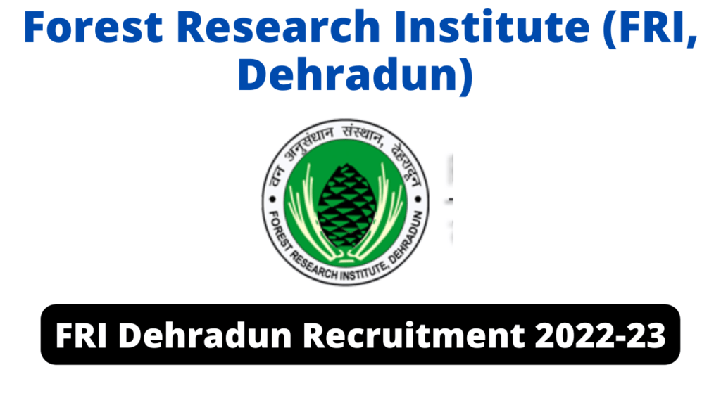 FRI Dehradun Recruitment