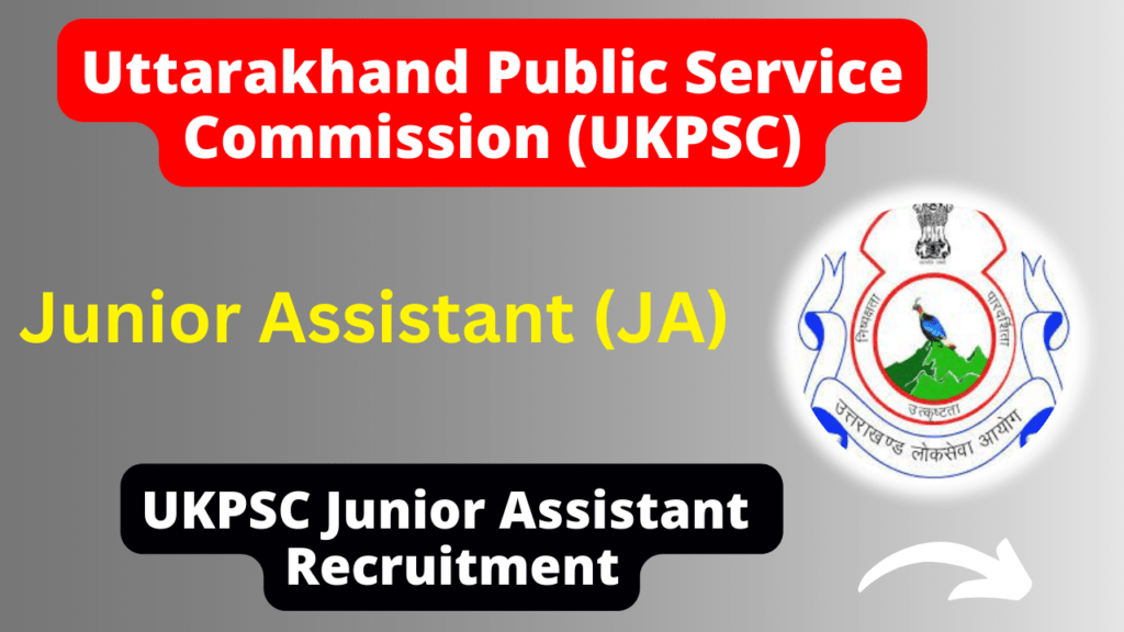 UKPSC Junior Assistant Recruitment