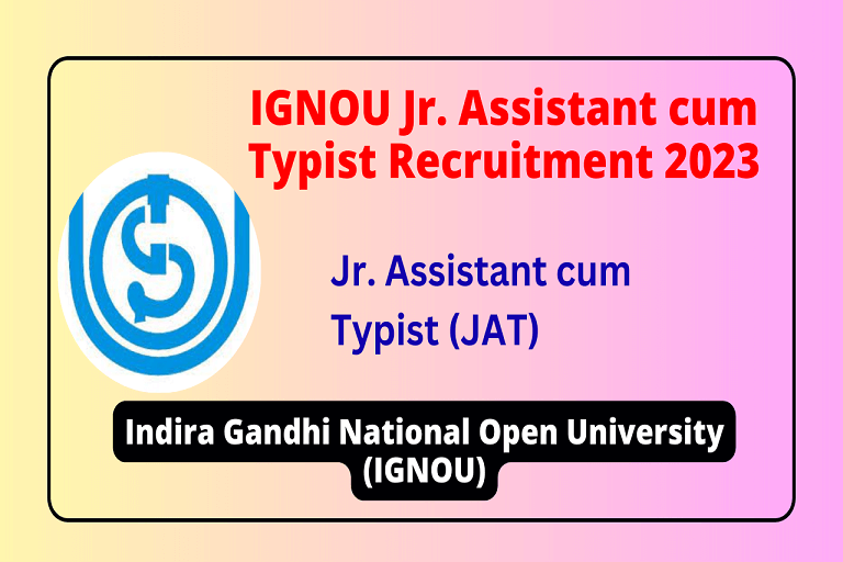 IGNOU Jr. Assistant cum Typist Recruitment 2023