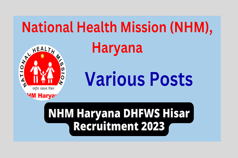 NHM Haryana DHFWS Hisar Recruitment 2023