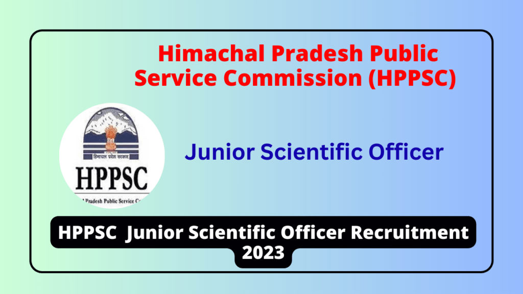 HPPSC Junior Scientific Officer Recruitment 2023