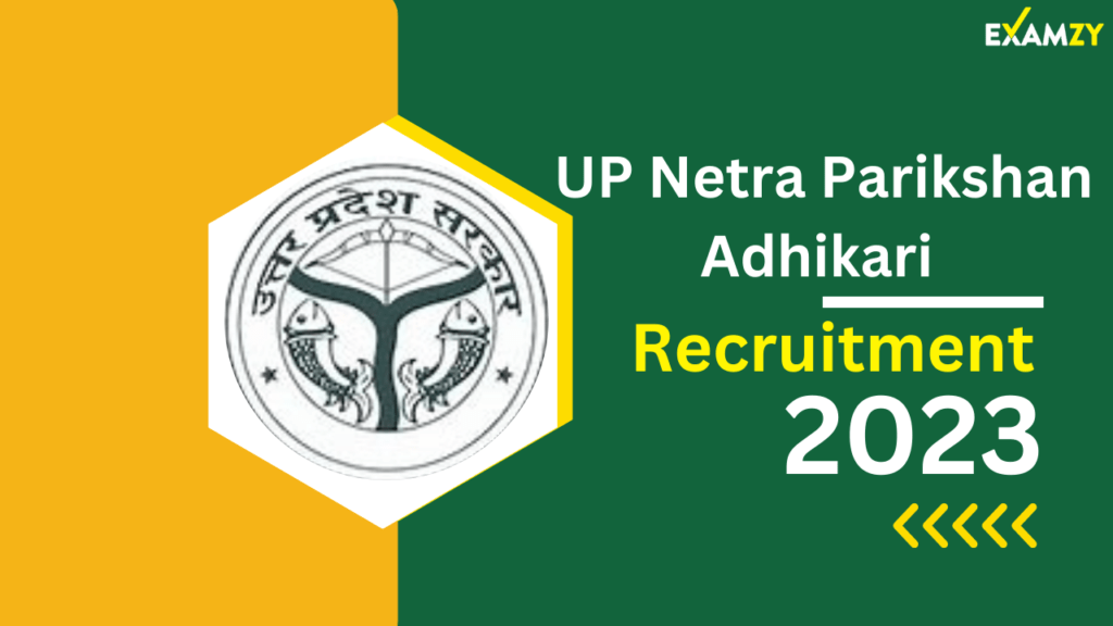 UP Netra Parikshan Adhikari Recruitment 2023
