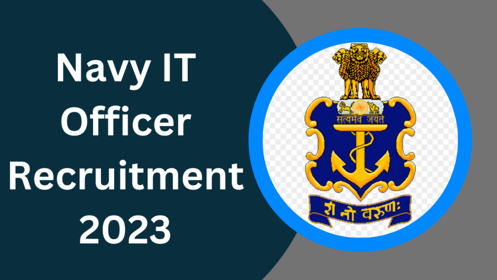 Navy IT Officer Recruitment 2023