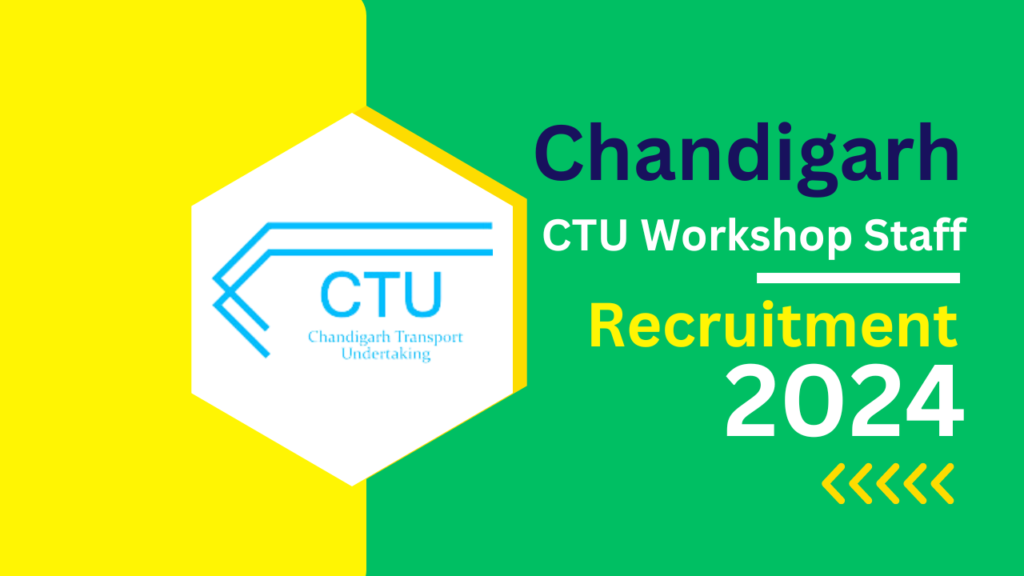 Chandigarh CTU Workshop Staff Recruitment 2024 Notification and Online Application Form